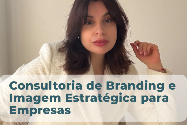 Consultoria de Branding e Imagem Estratégica para Empresas